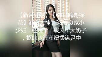 高挑长发白衣长裙女神，啪啪最投入的美女