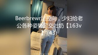 近距离仰拍操逼，超级视觉享受，上帝视角