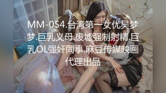 【麻豆传媒】tz-164 樱花妹性爱实录 ep9