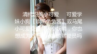 【四驱兄弟】探花约了个挺嫩妹子TP啪啪，口交撸硬无套后入大力猛操呻吟，很是诱惑喜欢不要错过