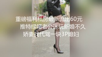 【冒险王探探】近期良家颜值最高，极品美少女，模特身材天使面庞，乖巧听话各种配合