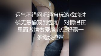 乐橙酒店新台解密专业炮房偷拍??眼镜哥和苗条女炮友把三个床都试一遍在上面啪啪