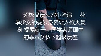 10-10小婊寻欢会所偶遇极品技师，少妇气息浓厚，必须干她一炮