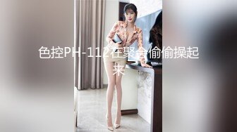 娇妻老汉【抖音风】和朋友一起4P老婆，老公在旁拍摄，朋友一上一下，堵得老婆水泄不通，爽歪歪~~