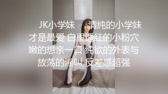 JK少女⚡超极品合法卡哇伊小萝莉，双马尾小骚货做爸爸的小母狗，软软的呻吟太让人喜欢了，嫩穴又粉又嫩又紧