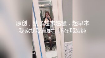 《极品CP魔手外购》潜入女厕赤裸裸拍脸拍逼各种美女小姐姐方便~有惊喜小妹子看黄片疯狂紫薇这手法没少自己玩 (3)