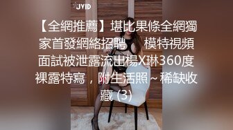 顶级女模露脸泄密！万人求购百万粉女神【幻儿】完整视图，有颜值有身材金主的最爱，啪啪内射调教小母狗