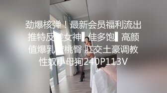 地主家的傻儿子约炮极品身材蜜桃美臀女神 淫水十足 被操的不停娇喘浪叫