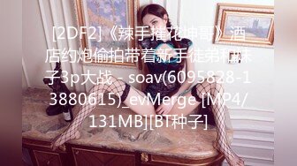 STP24693 长发颜值可爱高挑妹子裸舞自慰大秀，道具自慰插穴，特写白虎逼逼