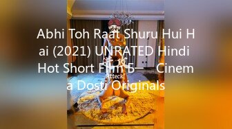 Abhi Toh Raat Shuru Hui Hai (2021) UNRATED Hindi Hot Short Film Б─⌠ Cinema Dosti Originals